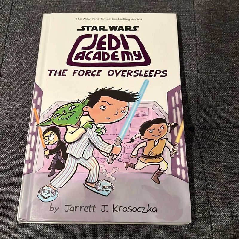 The Force Oversleeps (Star Wars: Jedi Academy #5)