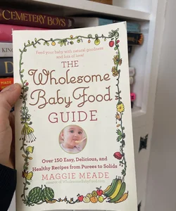 The Wholesome Baby Food Guide