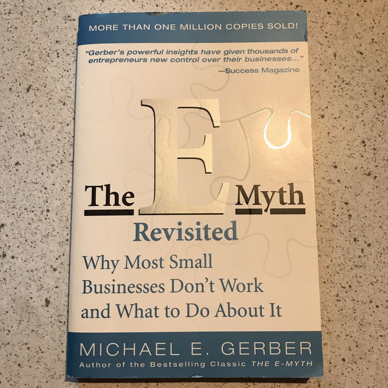 The e-Myth Revisited