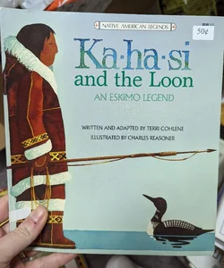 Ka-ha-si and the Loon