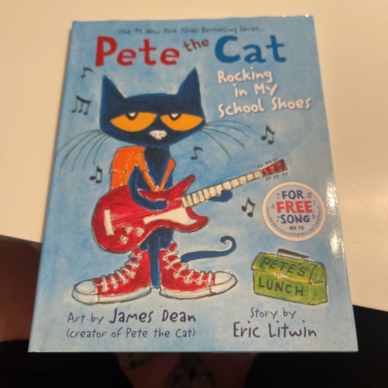 Pete the Cat: Rocking in My School Shoes: A by Dean, James