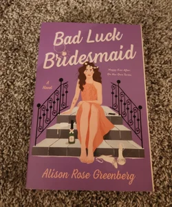 Bad Luck Bridesmaid