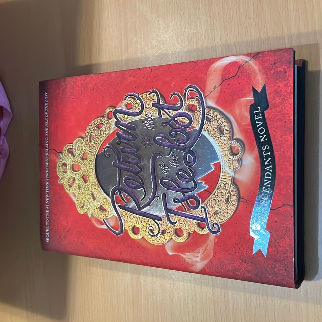 Return to the Isle of the Lost (a Descendants Novel, Book 2)