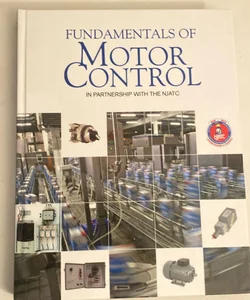 Fundamentals of Motor Control--in Partnership with the NJATC