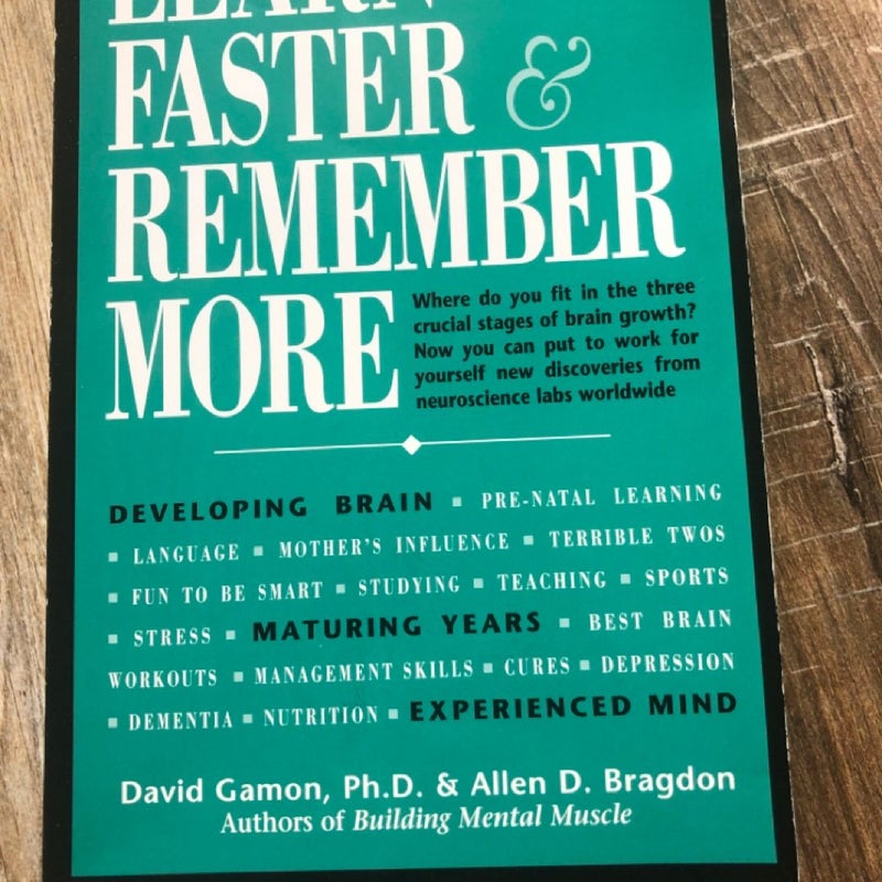 Learn Faster & Remember More by Gamon & Bragdon - Brain Growth