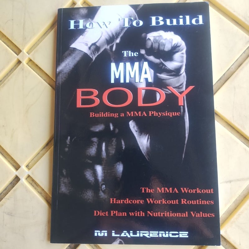 How to Build the MMA Body