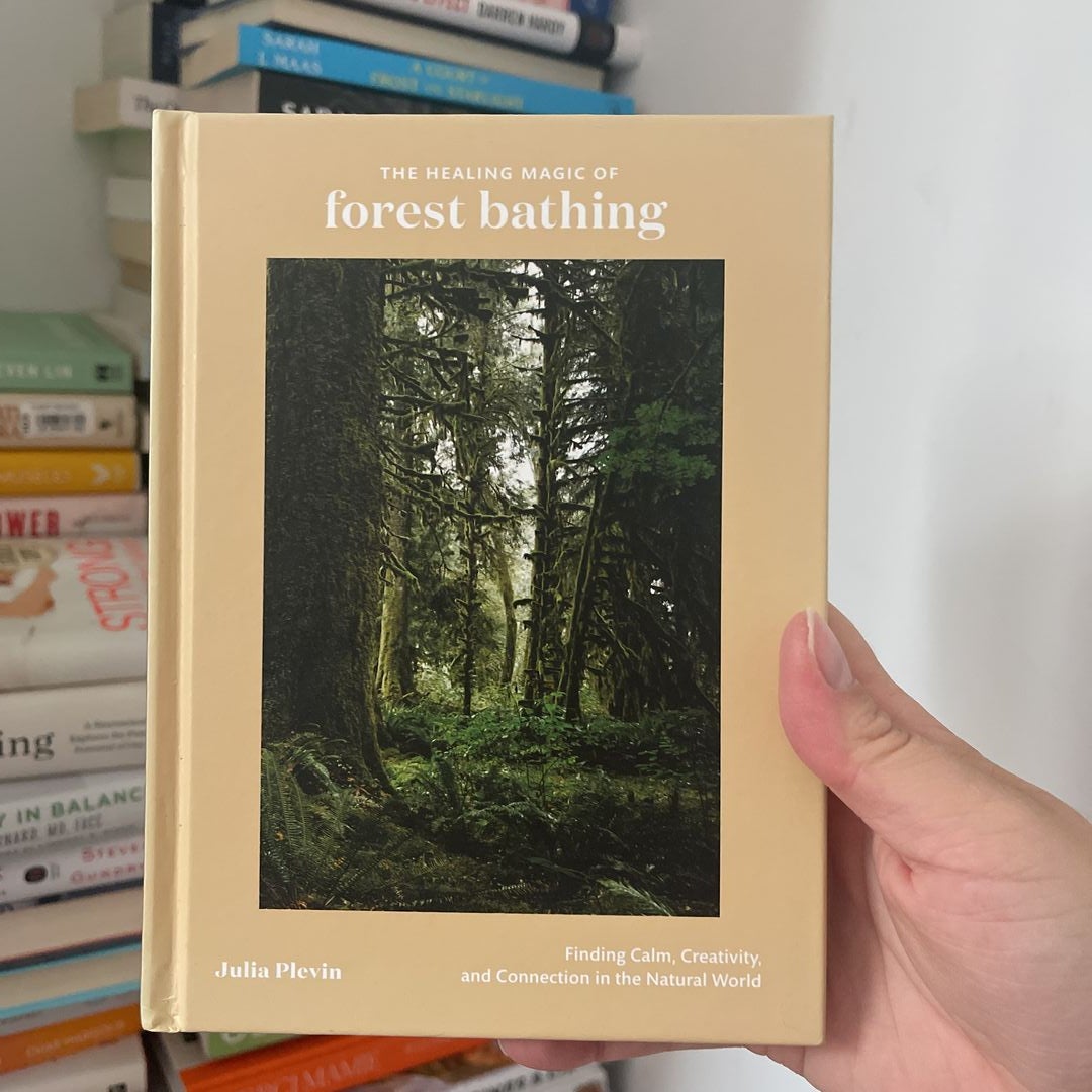 The Healing Magic of Forest Bathing