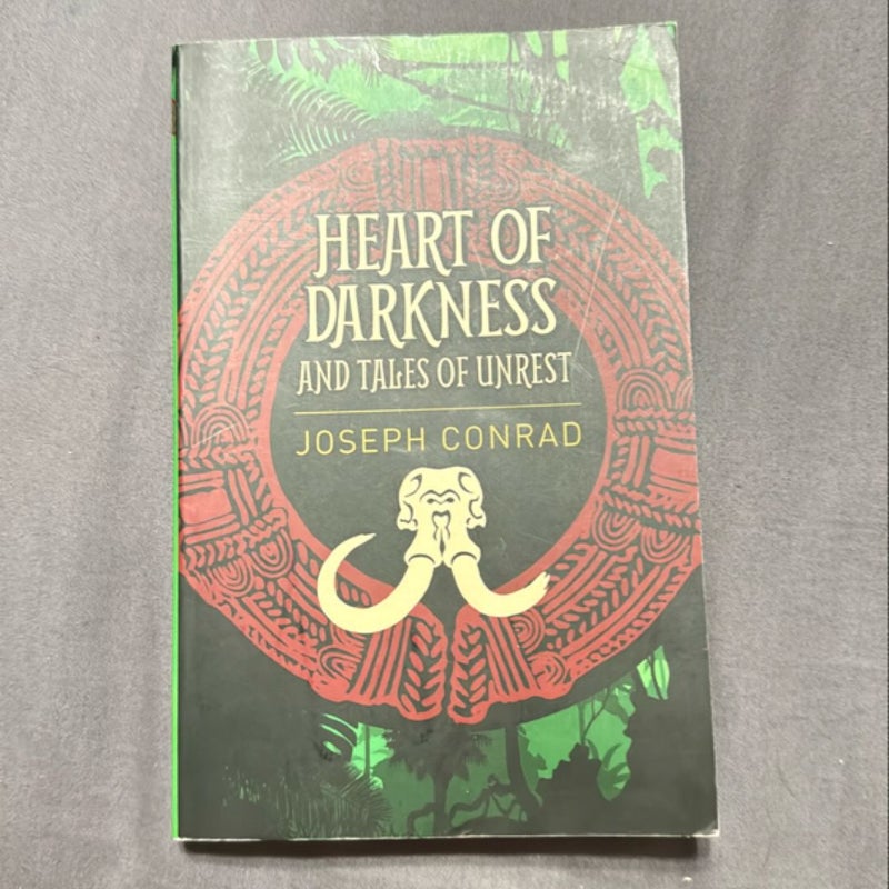 Heart of Darkness and Tales of Unrest