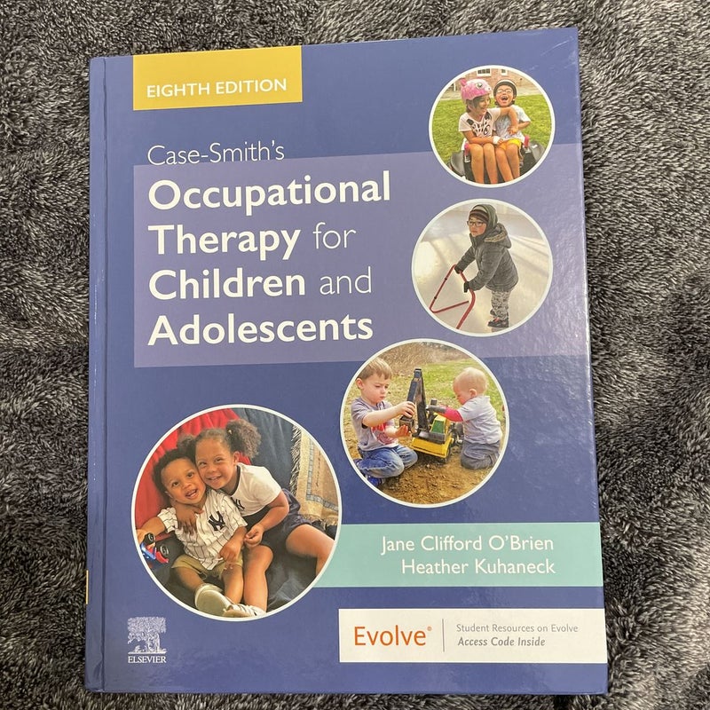 Case-Smith's Occupational Therapy for Children and Adolescents by Jane Clifford O'Brien, Heather ...