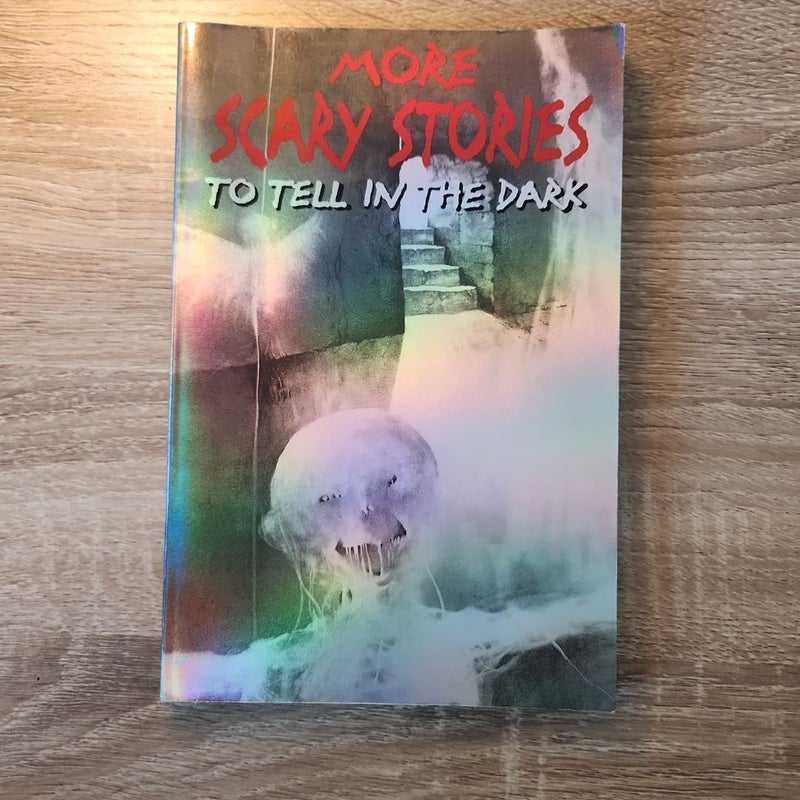 More Scary Stories to Tell in the Dark