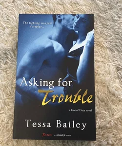 Asking for Trouble (Signed)