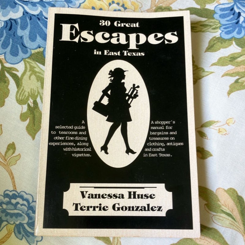 30 Great Escapes in East Texas
