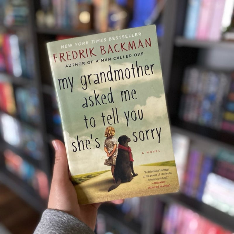 My Grandmother Asked Me to Tell You She's Sorry