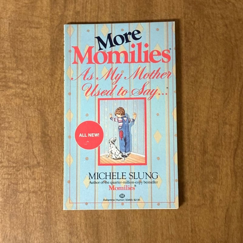 More Momilies by Michele B. Slung