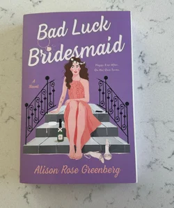 Bad Luck Bridesmaid