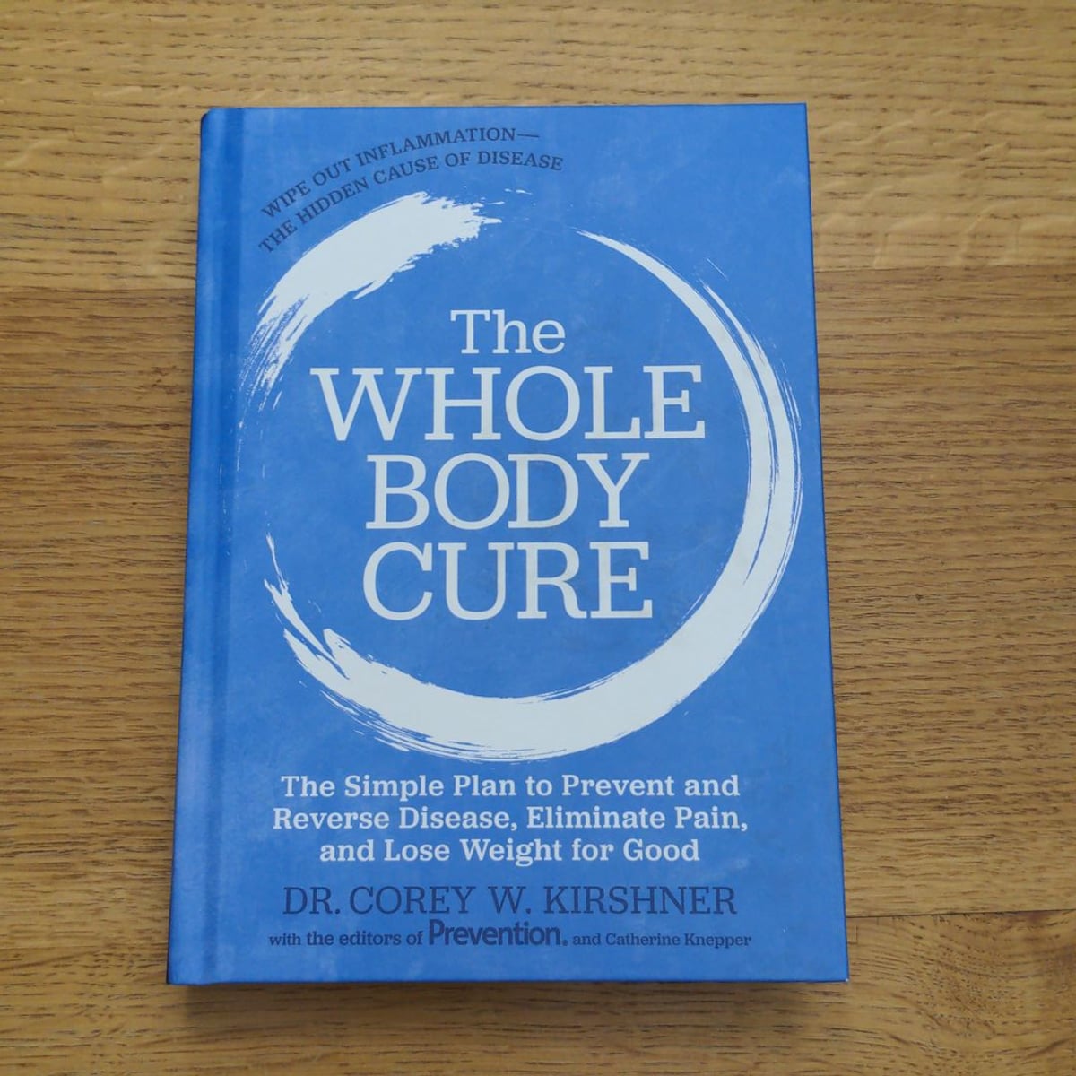 The Whole Body Cure by Corey W. Kirshner, Hardcover | Pangobooks