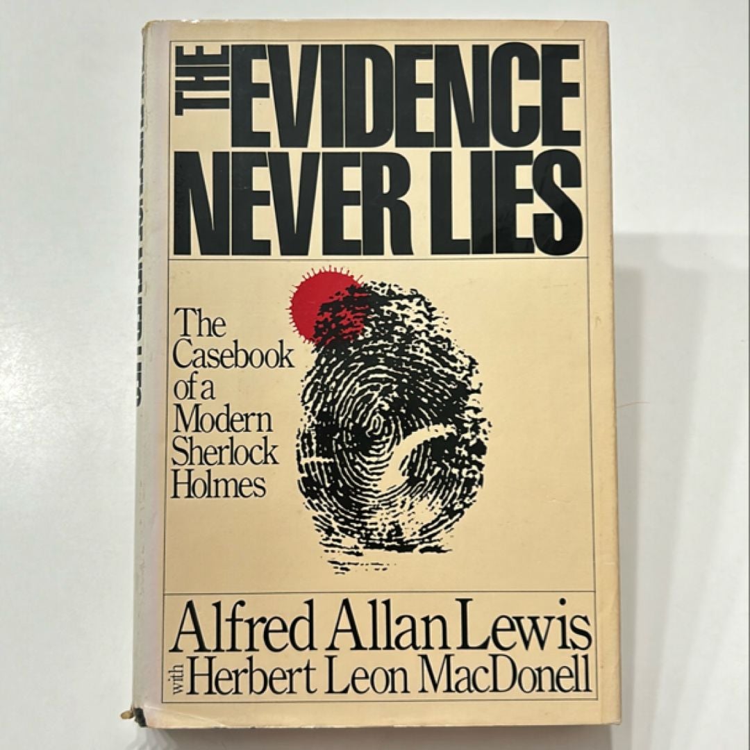 The Evidence Never Lies