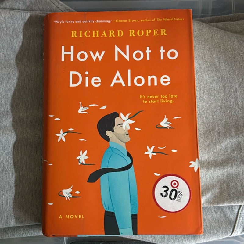 How Not to Die Alone
