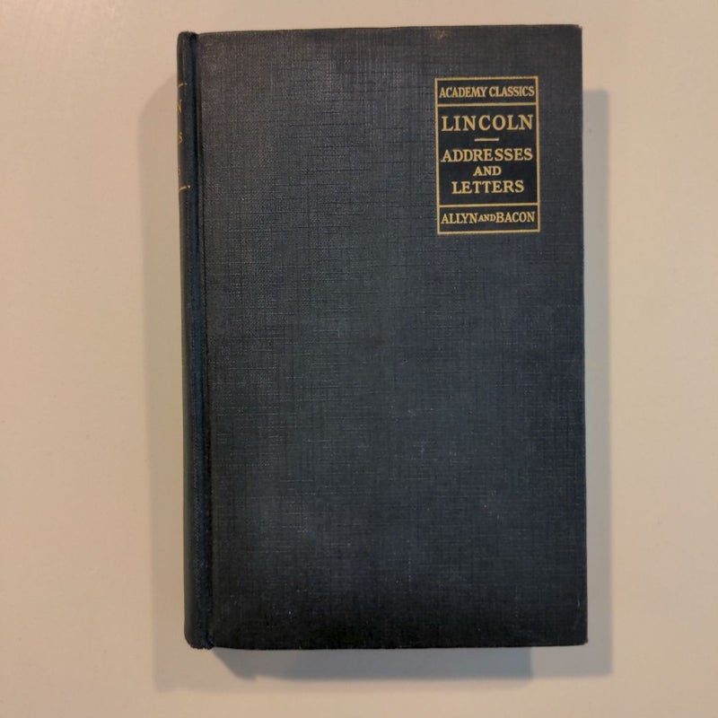 Abraham Lincoln Addresses And Letters 1924