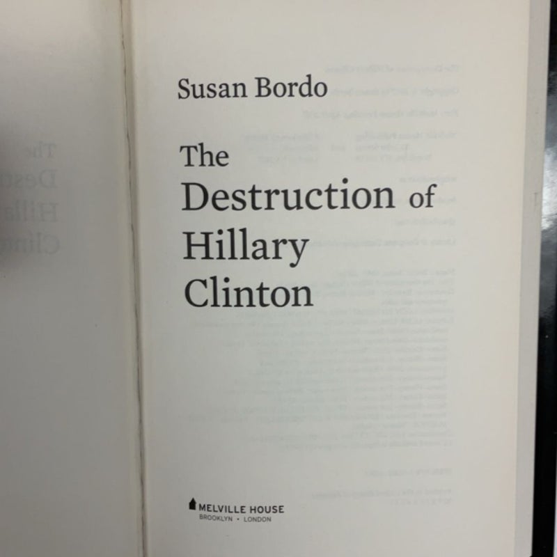 The Destruction of Hillary Clinton