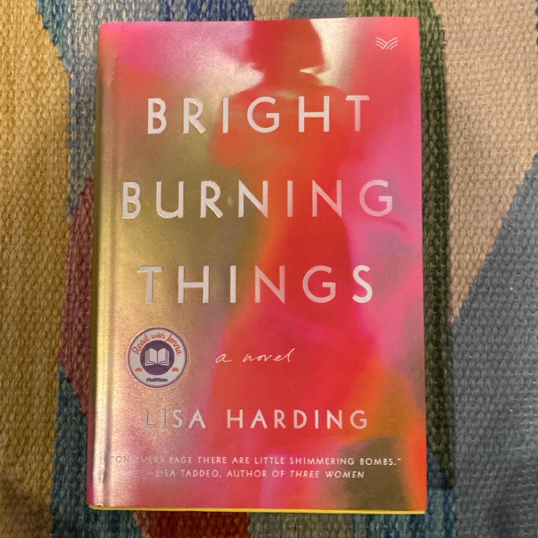 Bright Burning Things