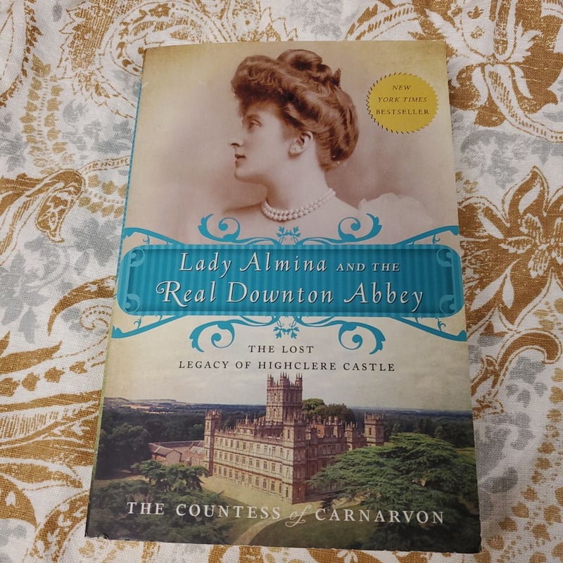 Lady Almina and the Real Downton Abbey