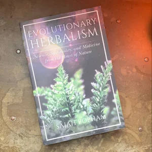Evolutionary Herbalism