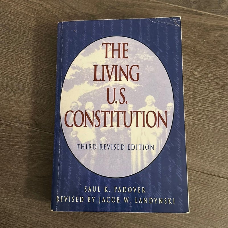 The Living U. S. Constitution