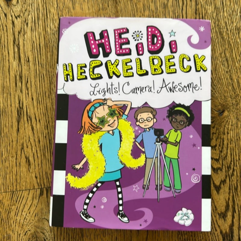 Heidi Heckelbeck Lights! Camera! Awesome!