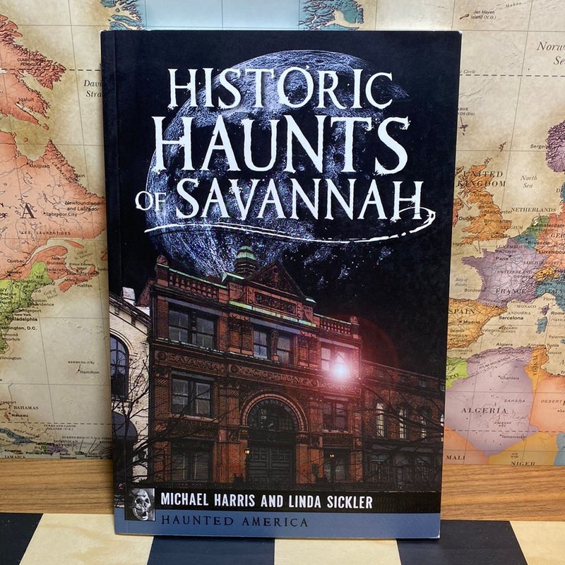 Historic Haunts of Savannah