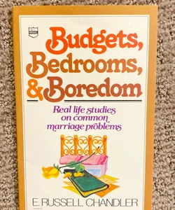 Budgets, Bedrooms, & Boredom 