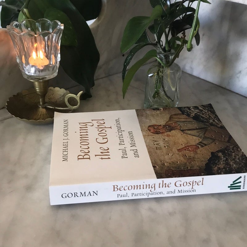 Becoming the Gospel