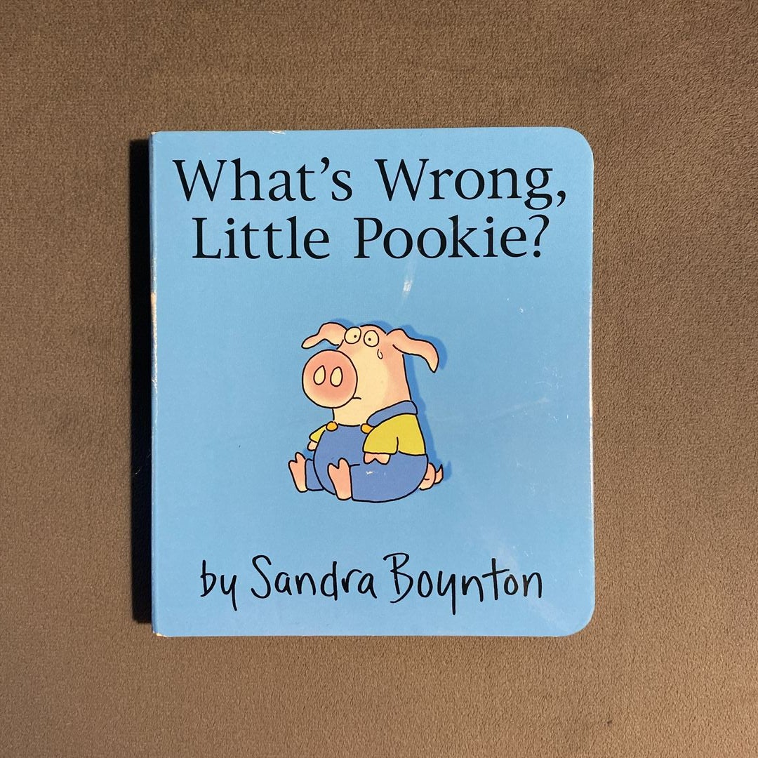 What's Wrong, Little Pookie?