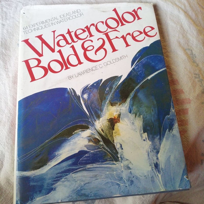 Watercolor Bold and Free