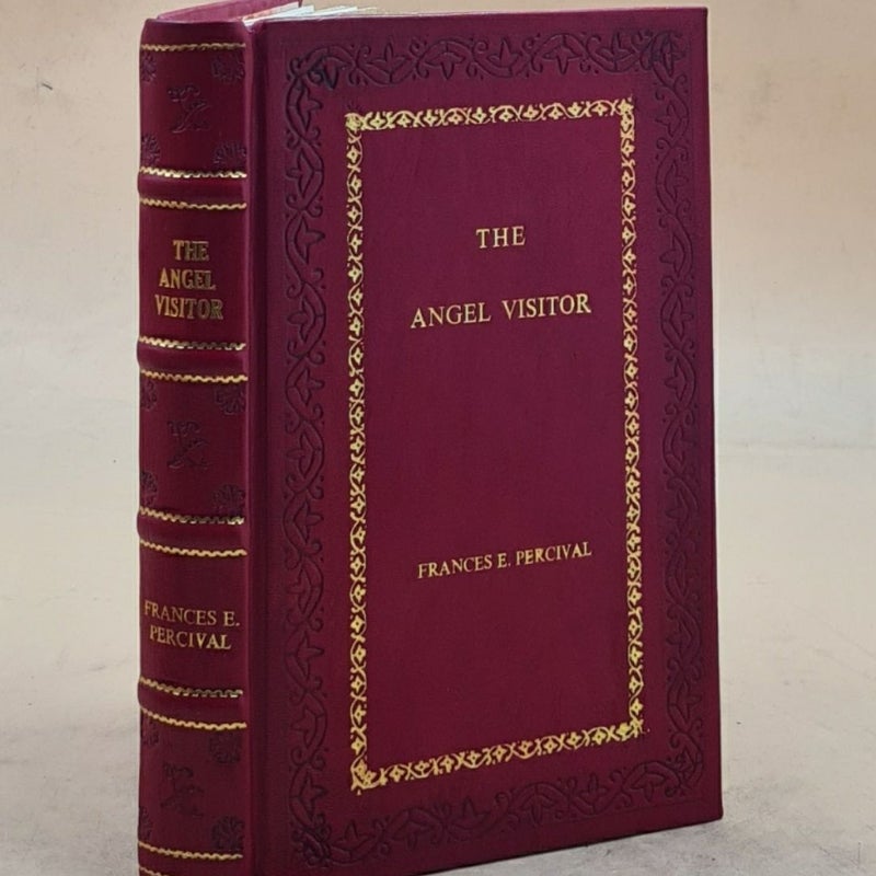 The Angel Visitor by Frances E. Percival