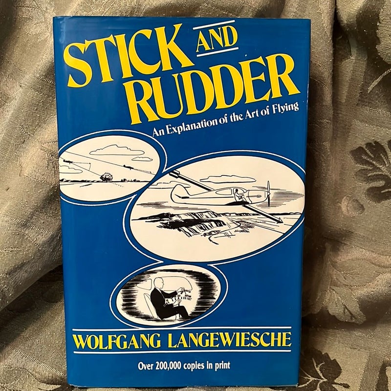 Stick and Rudder: an Explanation of the Art of Flying