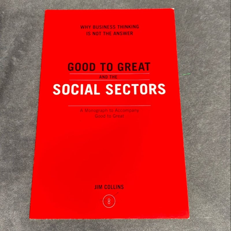 Good to Great and the Social Sectors