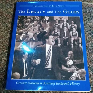 The Legacy and the Glory