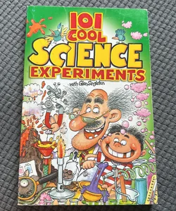 101 Cool Science Experiments 