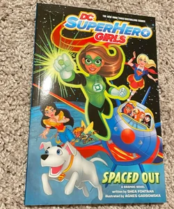 DC Super Hero Girls: Spaced Out