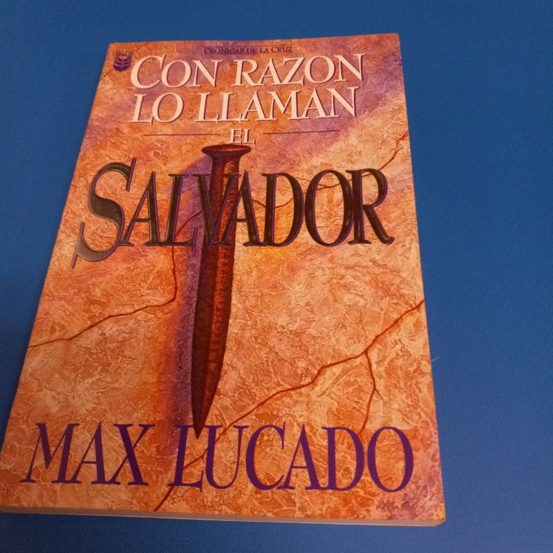 Con Razon lo Llamen el Salvador