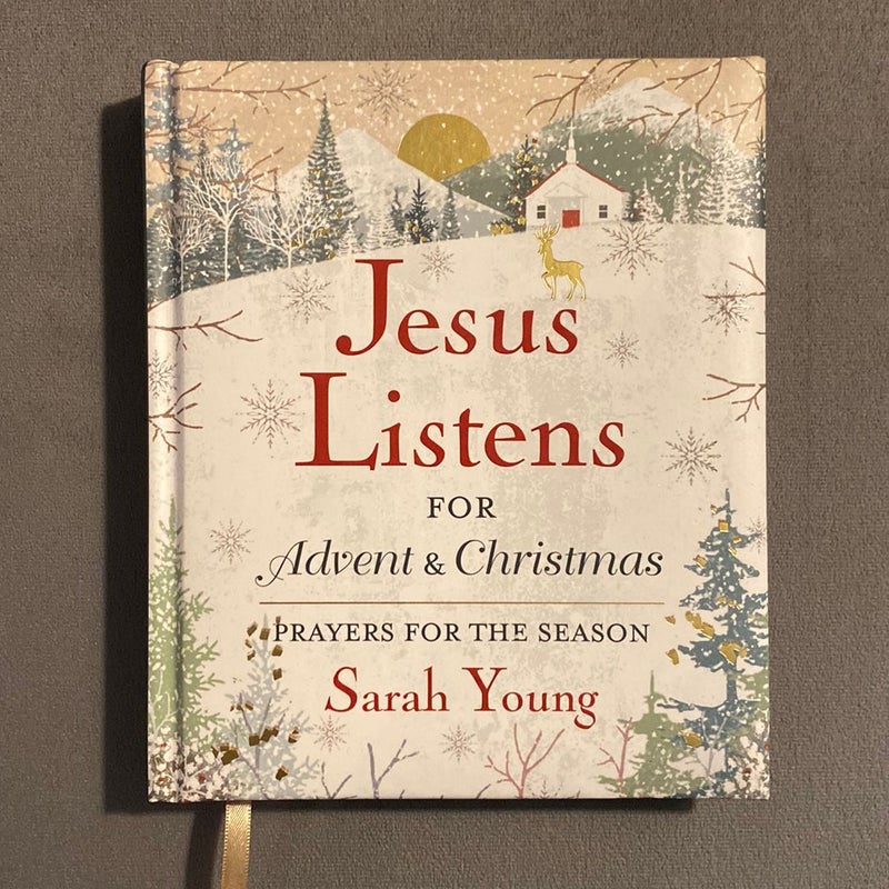 Jesus Listens---For Advent and Christmas, Padded Hardcover, with Full Scriptures