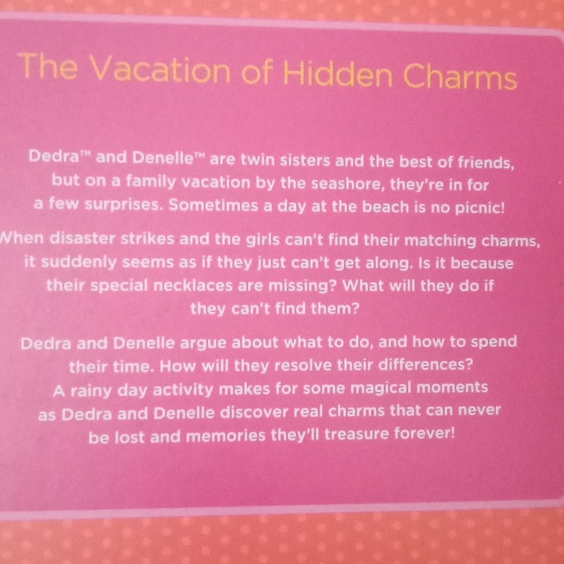 The Vacation of Hidden Charms Featuring Dedra and Denelle