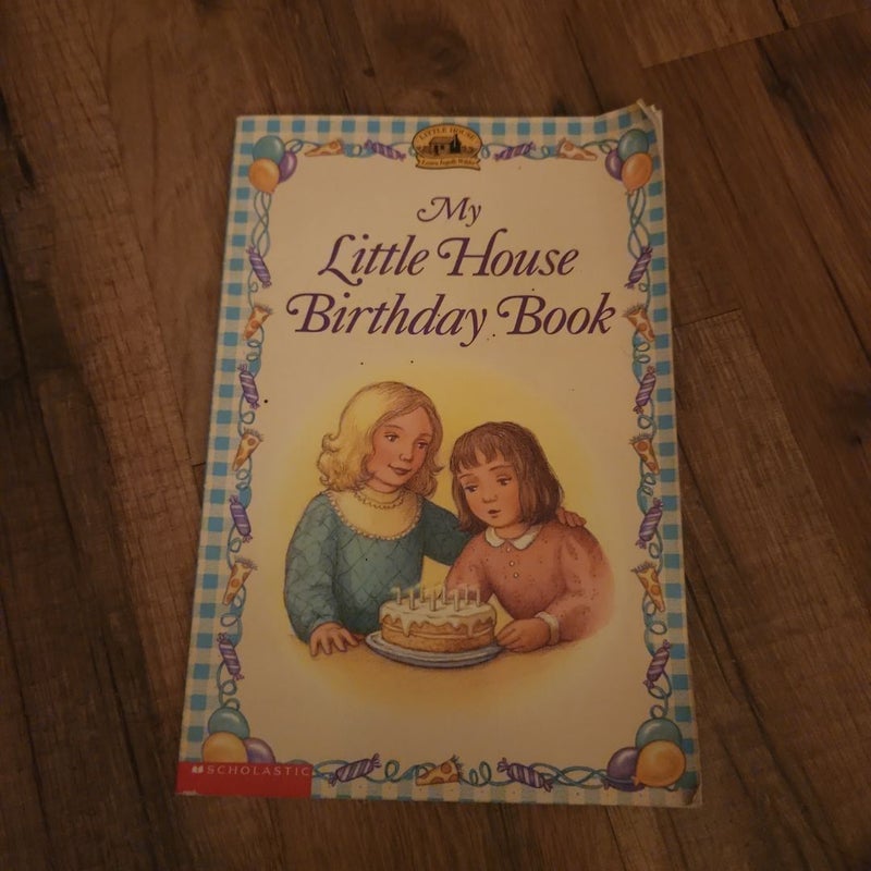 My Little House Birthday Book