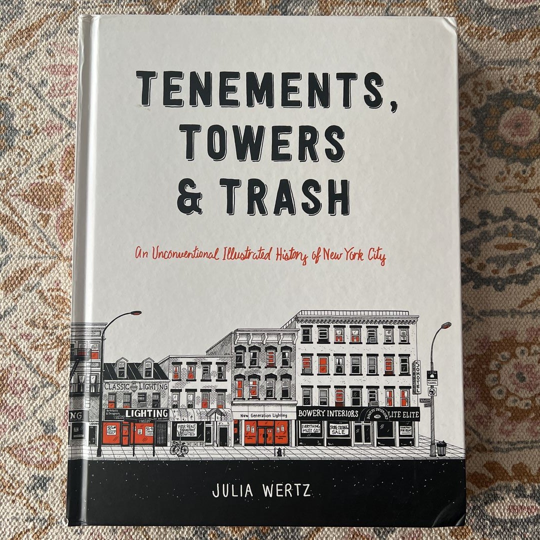 Tenements, Towers and Trash