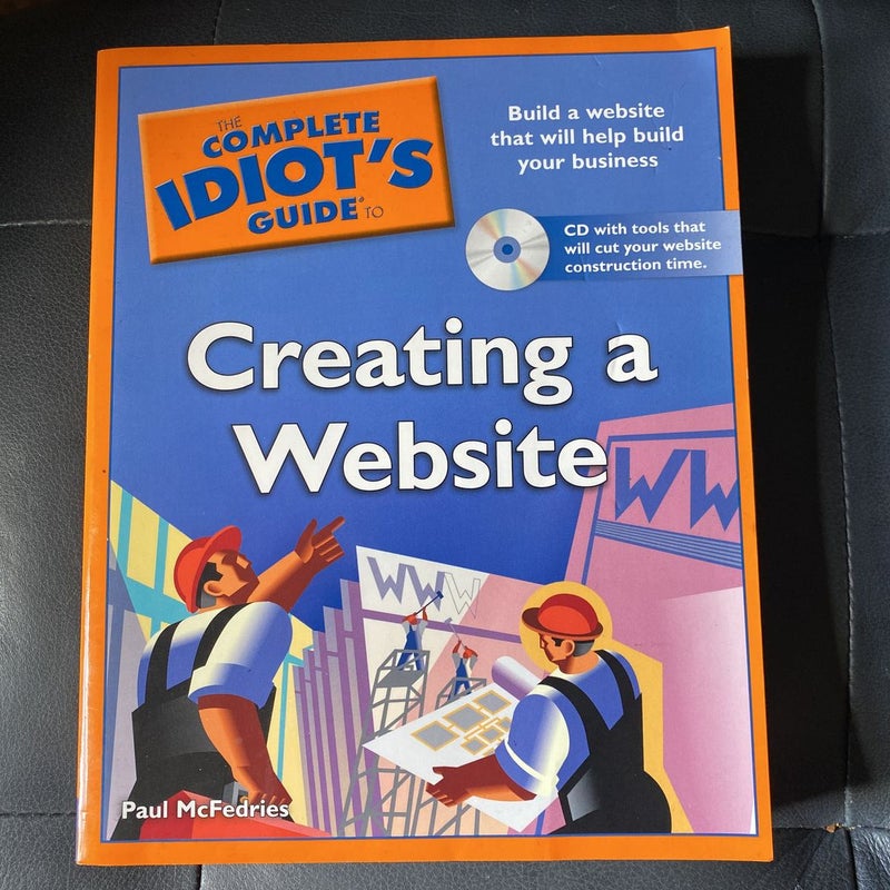 Complete Idiot's Guide to Creating a Website