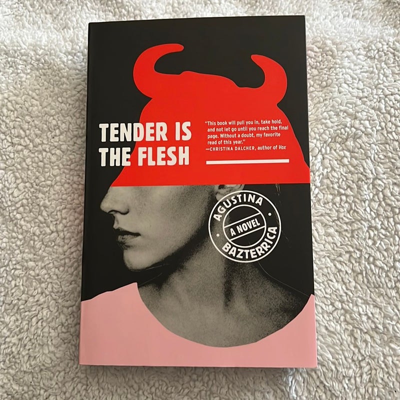 Tender Is the Flesh