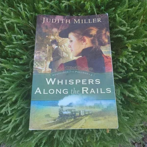 Whispers along the Rails