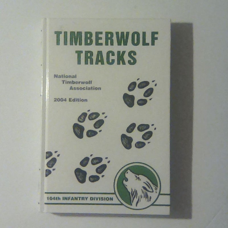 Timberwolve Tracks 104th Infantry Division 