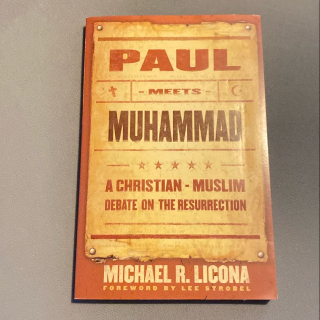 Paul Meets Muhammad by Michael R. Licona, Lee Strobel